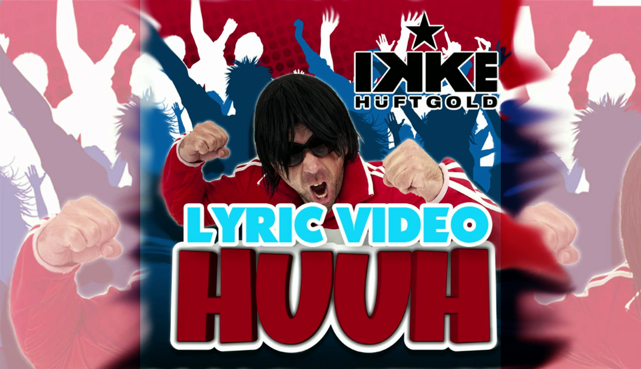 Huuh – Ikke Hüftgold
